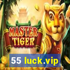 55 luck.vip